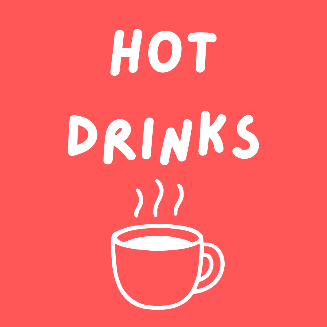 Hot Drinks